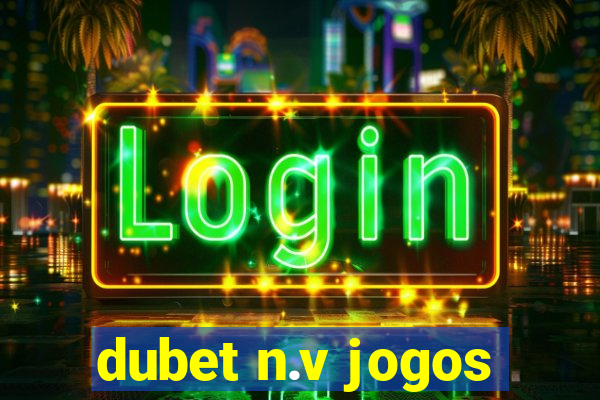 dubet n.v jogos